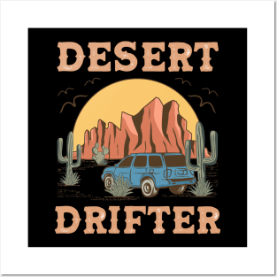 Desert Drifter Posters and Art